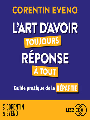 cover image of L'art d'avoir toujours réponse à tout